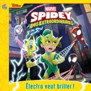 Marvel Spidey Electro veut briller