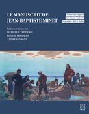 Le manuscrit de Jean-Baptiste Minet - Nouveau regard sur René-Robert Cavelier de La Salle