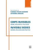 Corps in/visibles - Genre, religion et politique - In/visible Bodies - Gender, religion and Politics