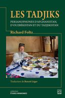 Les Tadjiks - Persanophones d'Afghanistan, d'Ouzbékistan et du Tadjikistan