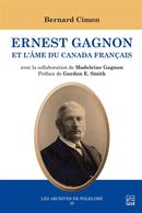 Ernest Gagnon et l'âme du Canada français