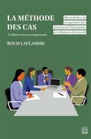 La méthode des cas - Recueil de cas en gestion des ressources humaines et relations... - 2e édition