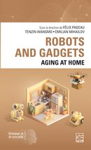 Robots and Gadgets - Aging at home