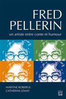 Fred Pellerin - Un artiste entre conte et humour