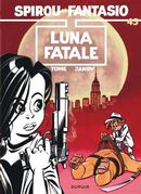 Spirou et Fantasio 45 Luna Fatale