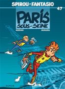 Spirou et Fantasio 47  Paris sous-Seine
