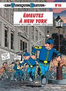 Tuniques Bleues Les 45  Emeutes à New-York