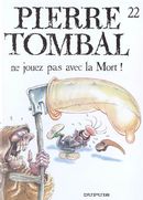 Pierre Tombal 22 : Ne jouez pas avec la Mort !