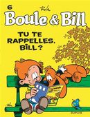 Boule & Bill 06 tu te rappelles, Bill?