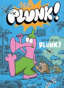 Plunk 03 Génération Plunk