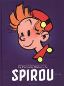 La Véritable Histoire de Spirou 02 : 1947-1955