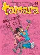 Tamara 14 : Amies pour la vie !