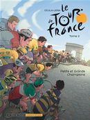 Le Tour de France 02 : Petits et grands champions