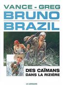 Bruno Brazil 07 Des caïmans dans la Rizière