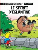 Benoit Brisefer 11 Secret d'Eglantine Le