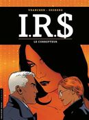 IRS 06 : Le corrupteur