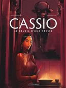 Cassio 07 :  Le réveil d'une déesse