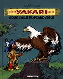 Yakari 07 Intégrale : Yakari sous l'aile de Grand Aigle