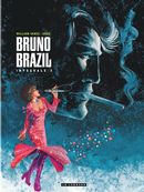 Bruno Brazil Intégrale 03