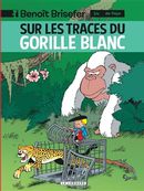 Benoît Brisefer 14 : Sur les traces du gorille blanc