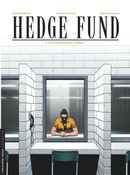 Hedge Fund 03 : La stratégie du chaos