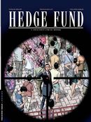 Hedge Fund 07 : Pour tout l'or du monde