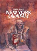 New York Cannibals édition spéciale N&B