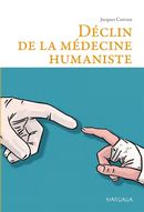 Le déclin de la médecine humaniste