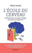 Ecole du cerveau : de Montessori, Freinet et Piaget…