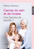 Cancer du sein et de l'ovaire : Une histoire de famille?