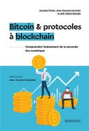 Bitcoin et protocoles à Blockchain : Une seconde ère numérique?