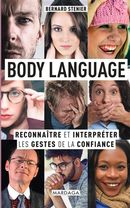 Body language - Reconnaître et interpréter les gestes de la confiance