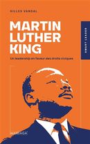 Martin Luther King - Un leadership en faveur des droits civiques