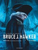 Les nouvelles aventures de Bruce J. Hawker 01 : L'oeil du marais