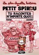 Le Petit Spirou - Chouettes histoires 01 : Tu racontes n'importe quoi !