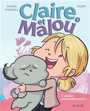 Claire et Malou 01 : Joyeux prémensiversaire !