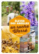 Elever des abeilles en ruche Warré