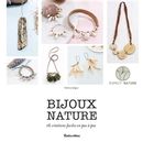 Bijoux nature : 16 créations faciles en pas à pas