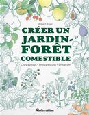 Créer un jardin-forêt comestible