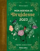 Mon agenda de Druidesse 2023 - Légendes, recettes et rituels