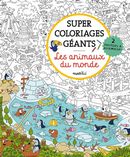 Super coloriages géants - Les animaux du monde