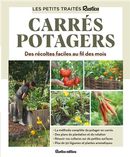 Carrés potagers - Des récoltes faciles au fil des mois