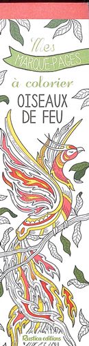 Mes marque-pages à colorier - Oiseaux de feu