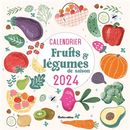 Calendrier Fruits & légumes de saison 2024