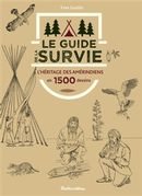 Le guide de la survie en 1500 dessins