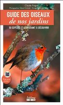 Guide des oiseaux de nos jardins - 50 espèces et leur chant à découvrir