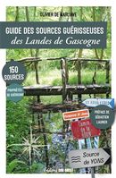 Guide des sources guérisseuses des Landes de Gascogne