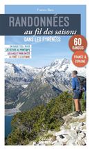 Randonnées au fil des saisons - Dans les Pyrénées