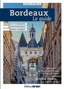 Bordeaux - Le guide