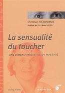 La sensualité du toucher : Une dimension subtile du massage